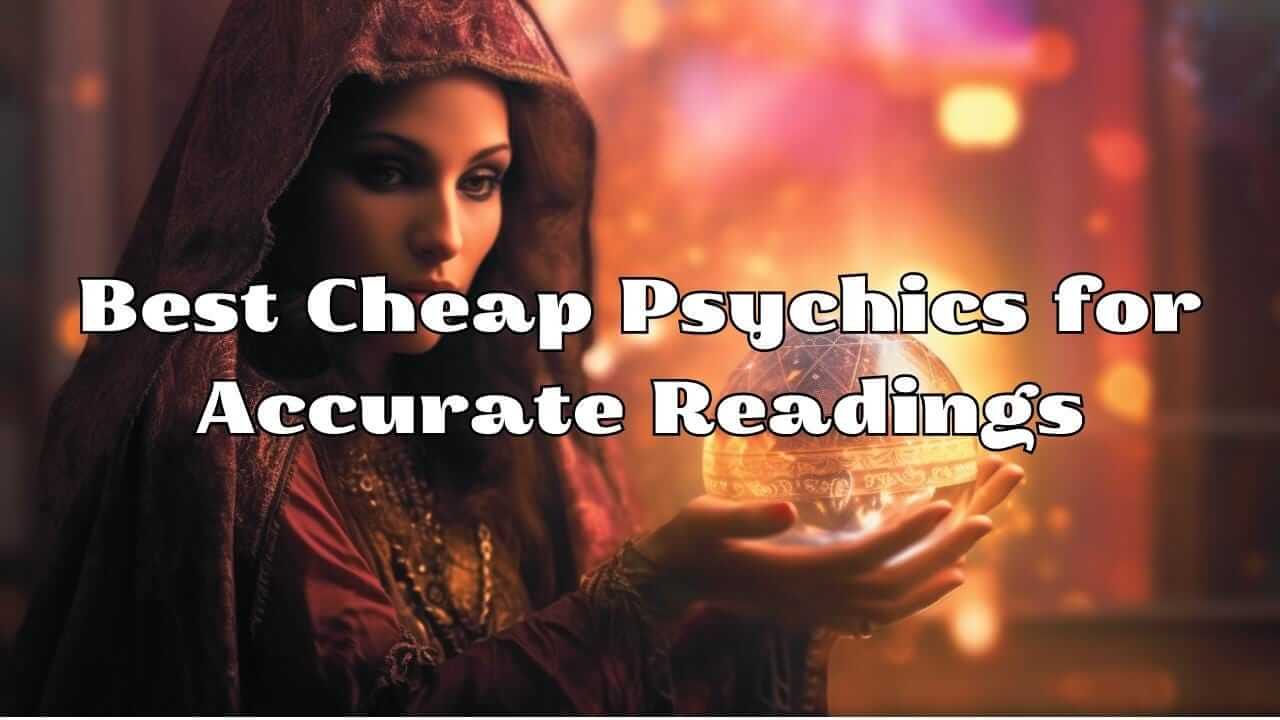 Cheap Psychic Readings: 8 Sites To Connect Chat, Phone, And Video Advisors