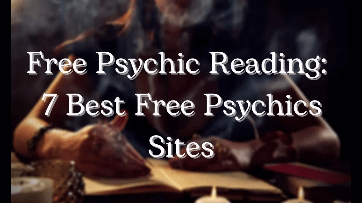 Free Psychic Reading: 7 Best Free Psychics Sites