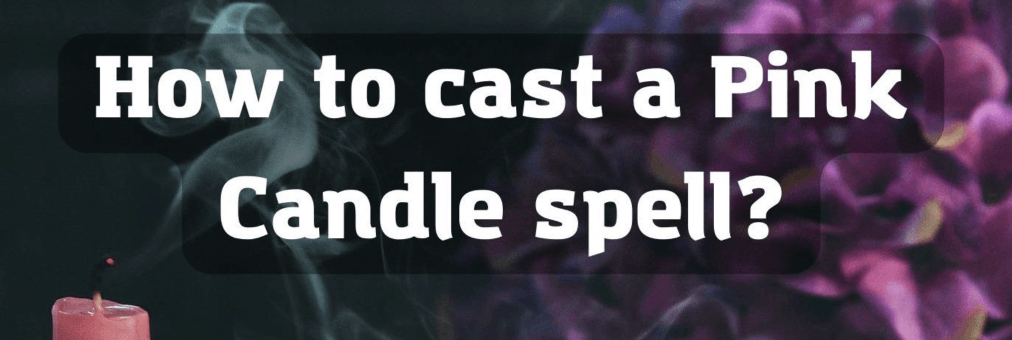 Pink Candle spell