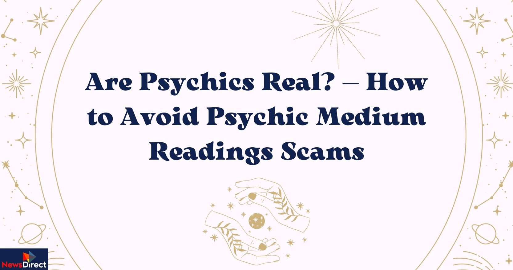 Are Psychics Real? — How to Avoid Psychic Medium Readings Scams